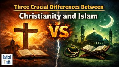 Three Differences Between Christianity & Islam (Olin Giles)
