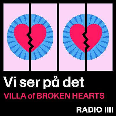 #1 Vi ser Villa of Broken Hearts – med Ditte Okman og Camilla Boraghi