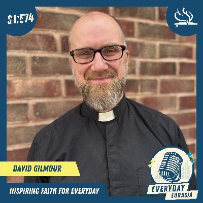 S1-E74 | Everyday Eurasia | David Gilmour