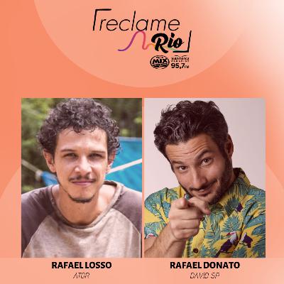 Rafael Losso (ator) e Rafael Donato (David SP)