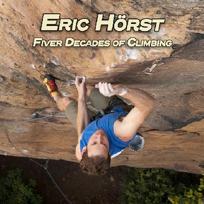 Ground Up 22: Five Decades of Climbing with Coach Eric Hörst