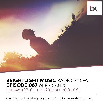 #067 BrightLight Music Radio Show with EdzonLc [Guest Mix]