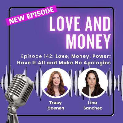Love, Money, and Power: Have It All and Make No Apologies with Lisa Chastain