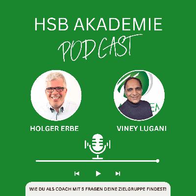 HSB Akademie Podcast I Lebenslanges Lernen – Wie du als Coach mit 5 Fragen deine Zielgruppe findest! HSB Akademie Podcast I Lebenslanges Lernen – Wie du als Coach mit 5 Fragen deine Zielgruppe findest!