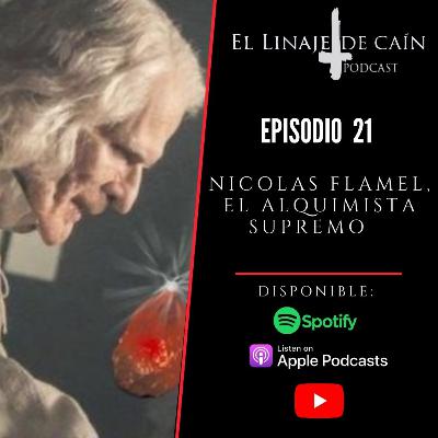 E21. Nicolas Flamel, El Alquimista supremo.
