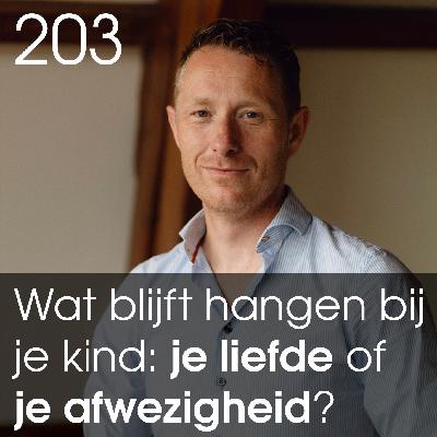 Er is maar één ding wat je goed hoeft te doen als vader. - 203 Er is maar één ding wat je goed hoeft te doen als vader. - 203