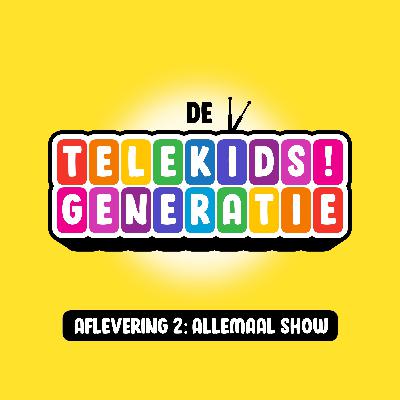 Aflevering 2: Allemaal Show