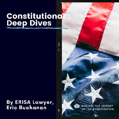 Constitutional Deep Dive: Article 3 - Section 2 - Suing the US Government and Fights Between States!