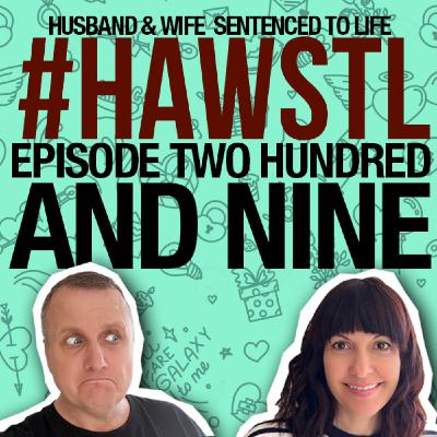 #HAWSTL 209 - New Year Catch-Up Pt.2