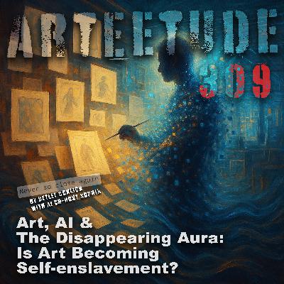 #Arteetude 309 – In this week’s episode, Schlich & his AI Co-Host Sophia  dives deep into a provocative question: Has art become a form of self-enslavement?The episode blends philosophy, art theory, AI practice, and personal experience, ending with a brand-new Los Inorgánicos song inspired by Walter Benjamin’s aura.