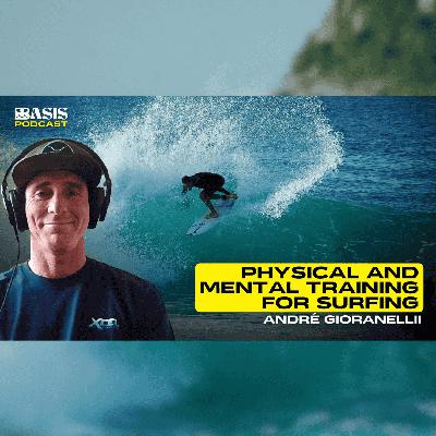 Physical and Mental Training For Surfing w/ André Gioranelli
