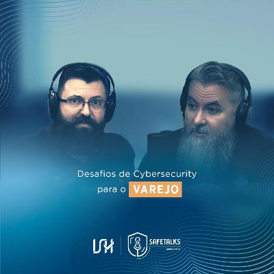 Desafios de Cybersecurity para o Varejo