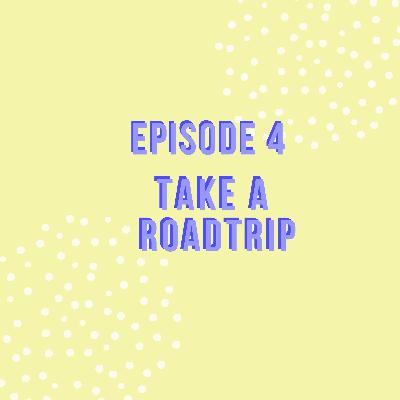 Take a Road Trip