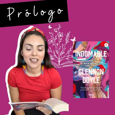 LIBRO | Indomable | Prólogo