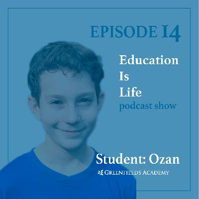 Education Is Life [EP14] The Importance of School - Life Balance with Student Ozan