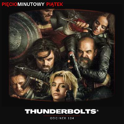 Thunderbolts* | Odcinek 134