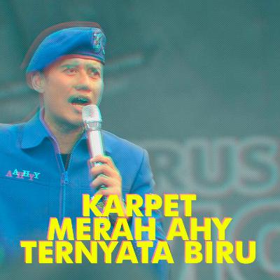 KARPET MERAH AHY TERNYATA BIRU - ft. Harry Tjahjono | EP. 02 KARPET MERAH AHY TERNYATA BIRU - ft. Harry Tjahjono | EP. 02