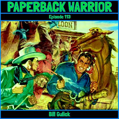Episode 113: Bill Gulick
