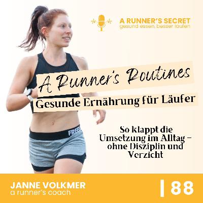 88 | Gesunde Ernährung für Läufer: So klappt die Umsetzung im Alltag – ohne Disziplin und Verzicht