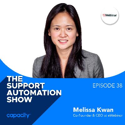 Automating Your Webinar Strategy with Melissa Kwan, Co-Founder and CEO of eWebinar