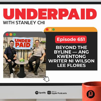 Episode 651: Beyond the Byline — Ang Kwentong Writer ni Wilson Lee Flores