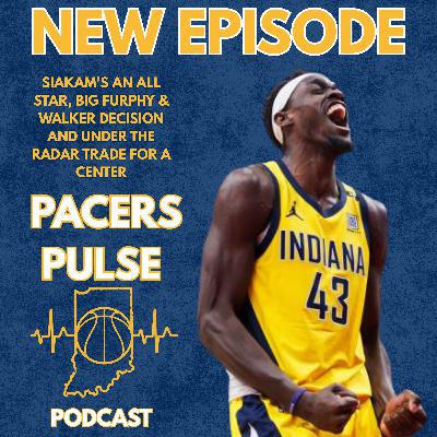 Pascal Siakam Named All-Star: Pacers’ Big Walker vs. Furphy Decision & the Under-the-Radar Center Trade No One Sees Coming