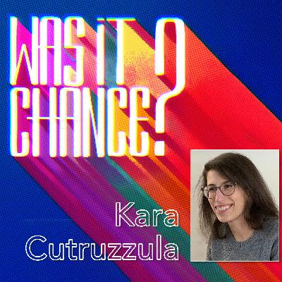 #101 - Kara Cutruzzula: The Sliding Doors of Creativity