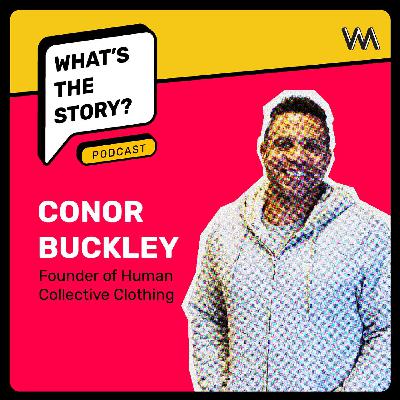 What's the Story? with Conor Buckley