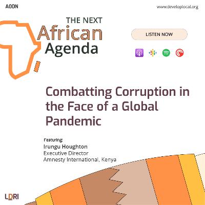 Irungu Houghton - Combatting Corruption in the Face of a Global Pandemic