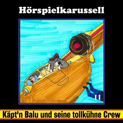 #11 - Käpt'n Balu und seine tollkühne Crew - Balu speckt ab