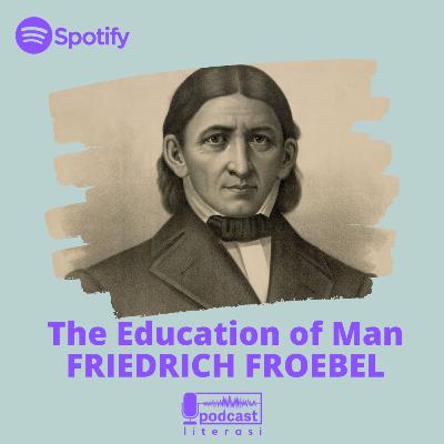 Friedrich Froebel - Pendidikan (Education)
