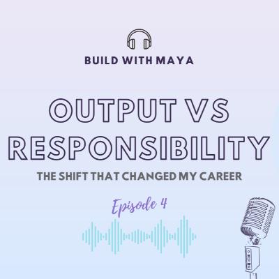 #4 - Engineering Leadership: Output vs Responsibility #4 - Engineering Leadership: Output vs Responsibility
