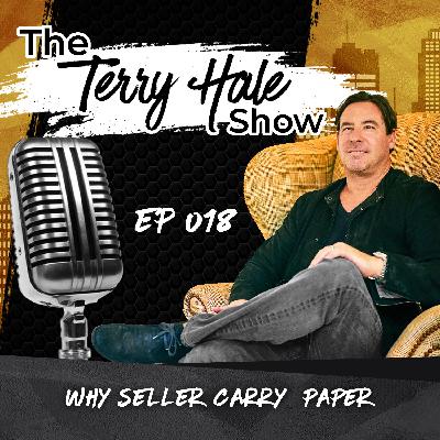 Episode 18 - Why Sellers Carry Paper