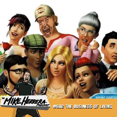 #602 The Business of Living