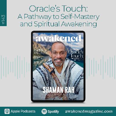 Oracle’s Touch: A Pathway to Self-Mastery and Spiritual Awakening – Shaman Rah