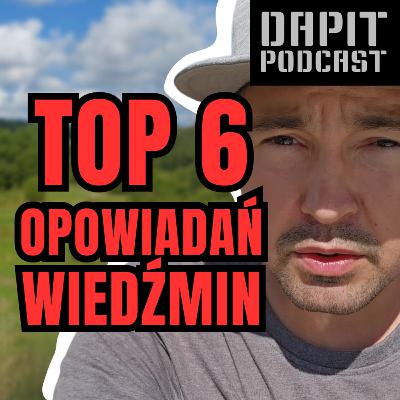 Najlepsze opowiadania z cyklu Wiedźmin Andrzeja Sapkowskiego