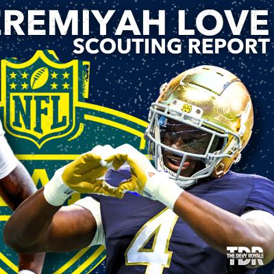 TDR Show: Jeremiyah Love Scouting Report | Analytics, NFL Projection & Fantasy Outlook