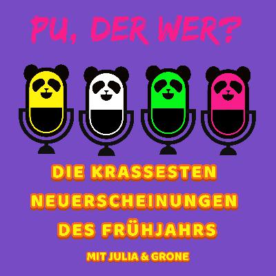 Episode 4: Die krassesten Neuerscheinungen des Frühjahrs Episode 4: Die krassesten Neuerscheinungen des Frühjahrs