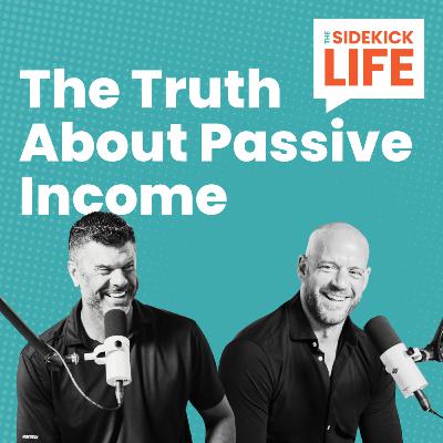 The Truth About Passive Income