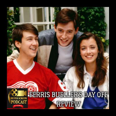Silver Screen Podcast - Ferris Bueller's Day Off Review