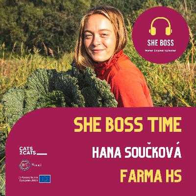 [3x01] Mladá farmářka: Rodinný podnik a úspěch na trzích s Hanou Součkovou