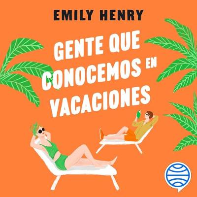 Gente que conocemos en vacaciones (Audiolibro) | Prueba Gratis