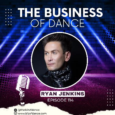 113- Ryan Jenkins: Britain’s Got Talent, Matthew Bourne’s Swan Lake to Wicked & Phantom of the Opera