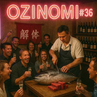 EP. 36 OZINOMI - マグロの解体ショー~最近熱いHighettのワイン・シーン!? EP. 36 OZINOMI - マグロの解体ショー~最近熱いHighettのワイン・シーン!?