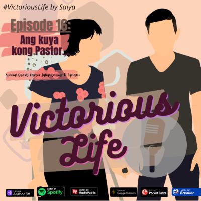 The Victorious Life Ep.16: Kuya, Mahirap Ba Talaga Mag-Pastor? 🤔