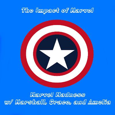 Marvel Madness: The Impact of Marvel