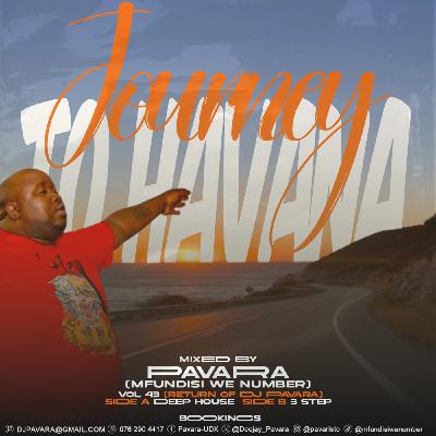 Episode 69: Journey to Havana Vol 43 Side A mix by Dj Pavara (Mfundisi we Number)