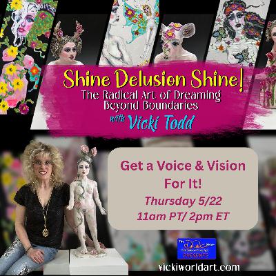 Get a Voice & Vision for It!