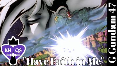 “Have Faith in Me” |KHQS 47 “Have Faith in Me” |KHQS 47