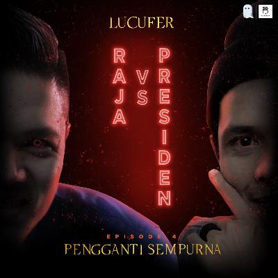 Eps 4: Pengganti Sempurna Eps 4: Pengganti Sempurna